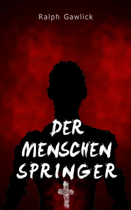 Cover vom Fantasyroman Der Menschenspringer von Ralph Gawlick